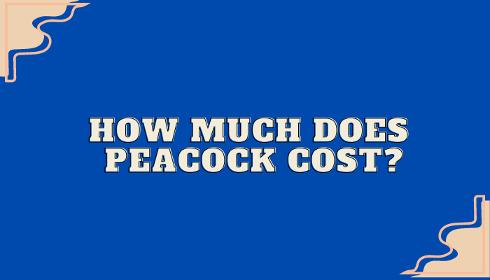 How Much Does Peacock Cost
